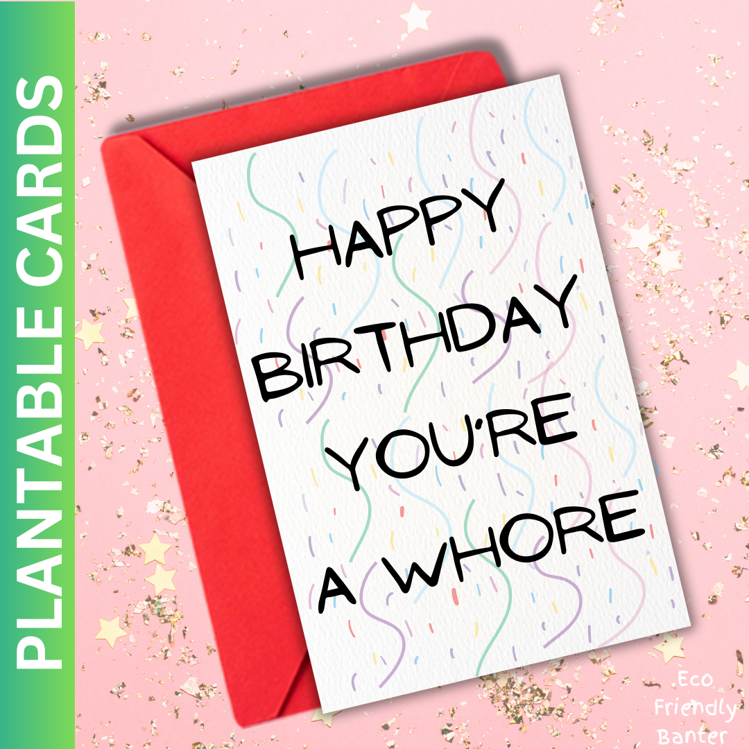 Happy Birthday - You're A Whore