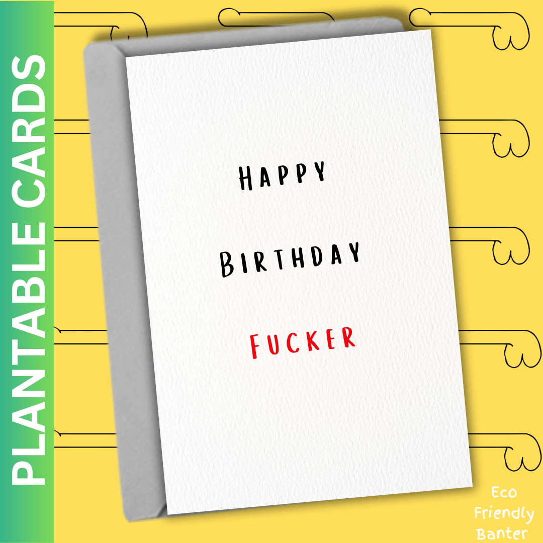 Happy  Birthday  Fucker