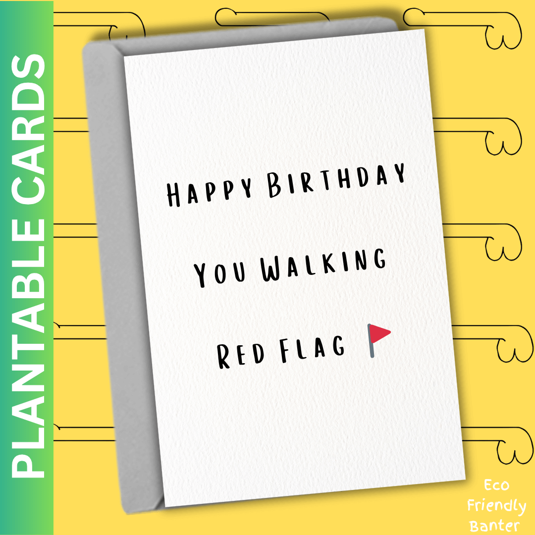 Happy Birthday You Walking  Red Flag 🚩