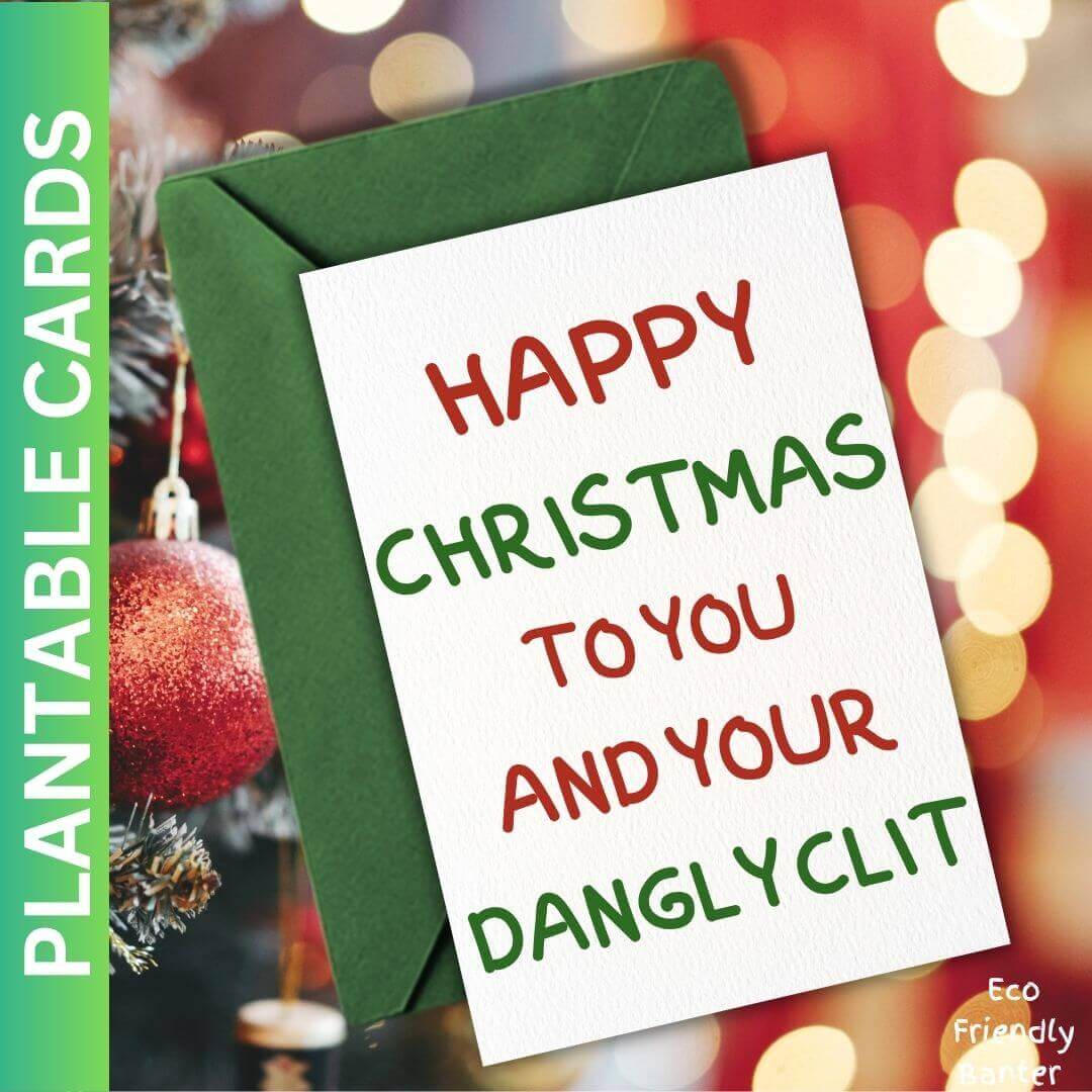 Happy Christmas To You And Your Dangly Clit