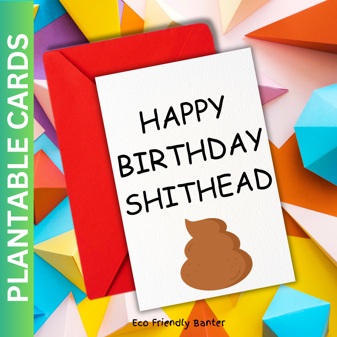 Happy Birthday Shithead