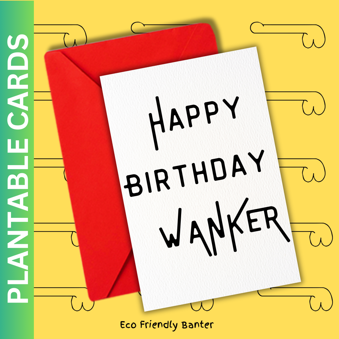 Happy Birthday Wanker