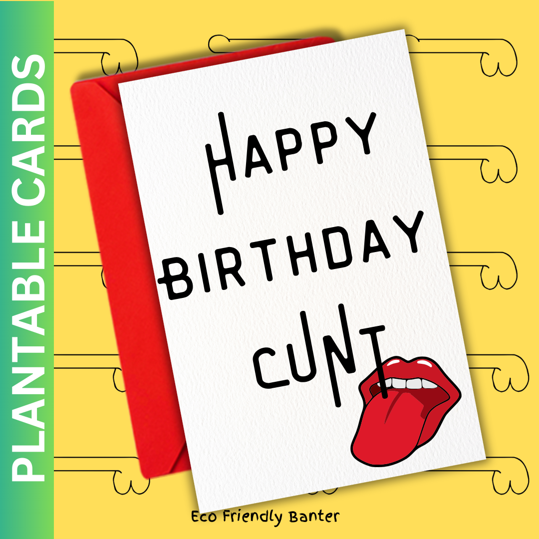 Happy Birthday Cunt